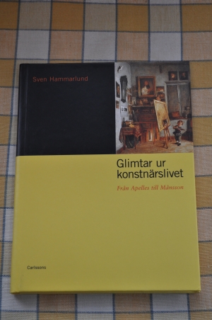 Glimtar ur konstnärslivet - från Apelles till Månsson